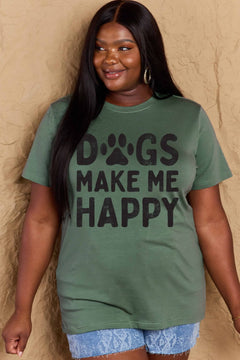 Short sleeved round neck green tshirt with DOGS MAKE ME HAPPY in big block letters on the front. The O in dog is replace by a paw print in white, just like the letters.