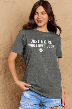 A grey t-shirt with 'Just a Girl Who Loves Dogs' text and a pawprint below in white. Round neck and short sleeves, loose fit