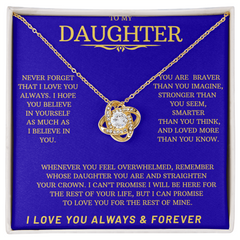 Gold Love Knot Necklace with blue message card To my Daughter-I Love You Always & Forever
