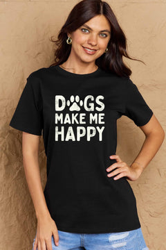 Short sleeved round neck black tshirt with DOGS MAKE ME HAPPY in big block letters on the front. The O in dog is replace by a paw print in white, just like the letters.