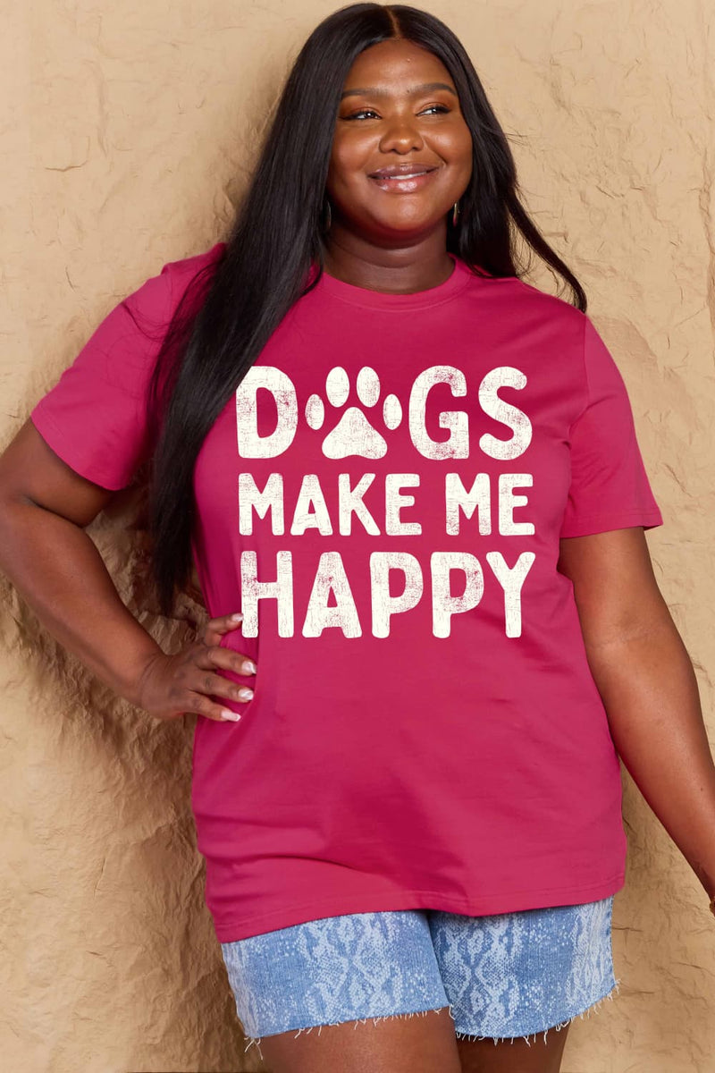Short sleeved round neck dark pink tshirt with DOGS MAKE ME HAPPY in big block letters on the front. The O in dog is replace by a paw print in white, just like the letters.
