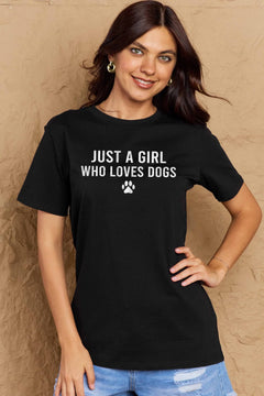 A black t-shirt with 'Just a Girl Who Loves Dogs' text and a pawprint below in white. Round neck and short sleeves, loose fit
